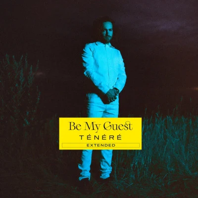 Ténéré Be My Guest (Extended)