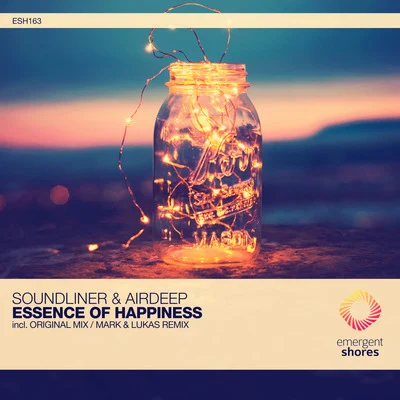 Airdeep/Soundliner Essence of Happiness