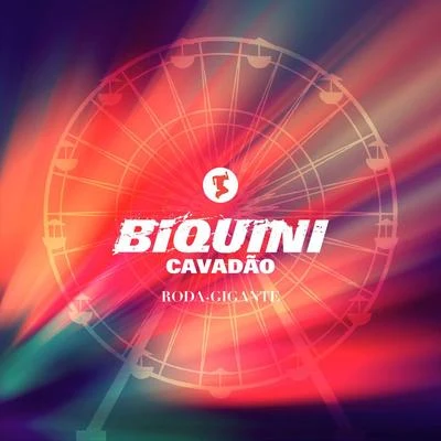 Biquini Cavadão Roda-Gigante