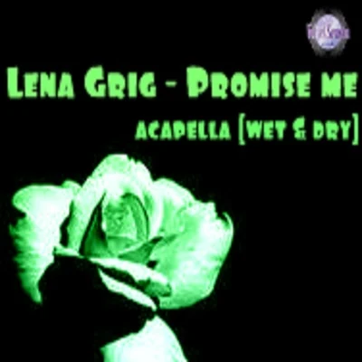 Lena Grig Promise Me