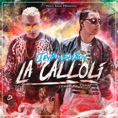 Endboy/Jey B La Calloli