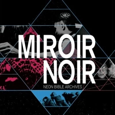 Arcade Fire Miroir Noir