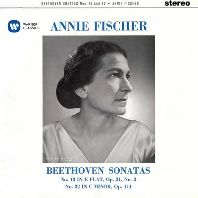 Annie Fischer Beethoven: Piano Sonatas Nos. 18 & 32