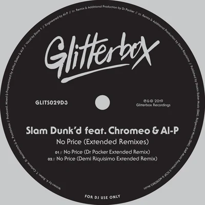 Slam Dunk No Price (feat. Chromeo & Al-P) [Extended Remixes]