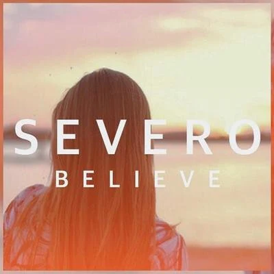 Severo Believe