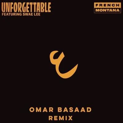 Omar Basaad Unforgettable (Omar Basaad Remix)