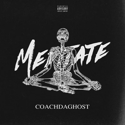 CoachDaGhost Meditate