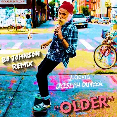 Lodato Older (Bo Johnson Remix)