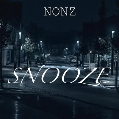 Cole the VII/Nonz Snooze