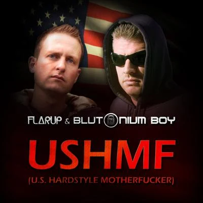 Flarup/Blutonium Boy Ushmf (U.S. Hardstyle ************)