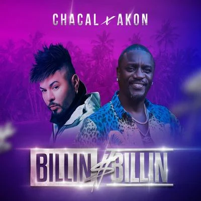 Akon/Chacal Billin $ Billin