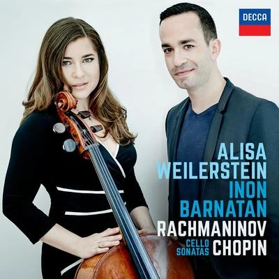 Alisa Weilerstein Rachmaninov & Chopin Cello Sonatas