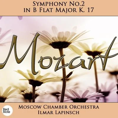 Moscow Chamber Orchestra Mozart: Symphony No.2 in B Flat Major K. 17