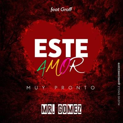 Mr. Gomez/Graff Este Amor (feat. Graff)