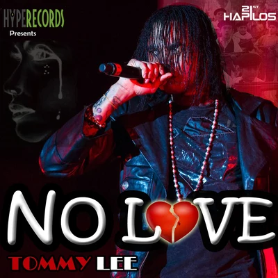 Tommy Lee No Love - Single