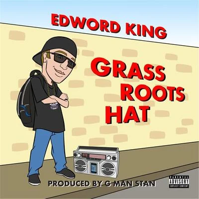 Edword King Grassroots Hat