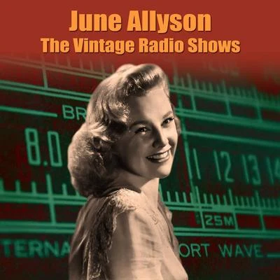 June Allyson The Vintage Radio Shows