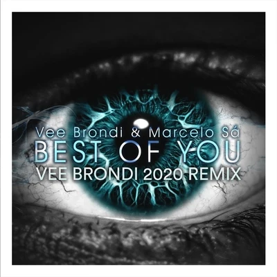 Marcelo Sa/Vee Brondi Best of You (2020 Remix)