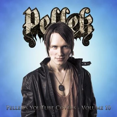 PelleK Covers Vol. 10