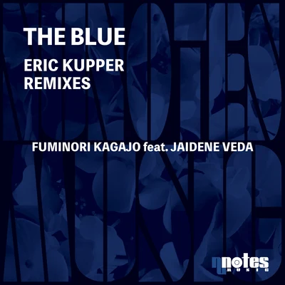 Fuminori Kagajo/Jaidene Veda The Blue (Eric Kupper Remix)