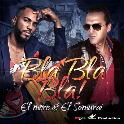 El More/El Samurai Bla Bla Bla