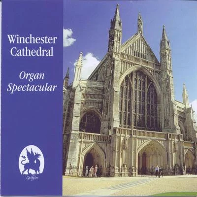 David Hill Winchester Cathedral Organ Spectacular