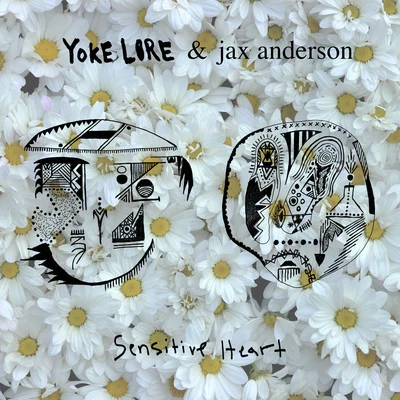 Yoke Lore/Jax Anderson Sensitive Heart