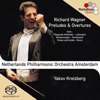 Yakov Kreizberg WAGNER: Preludes and Overtures