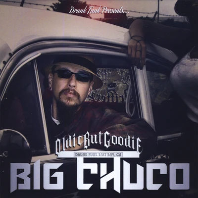 Big Chuco Oldie but Goodie