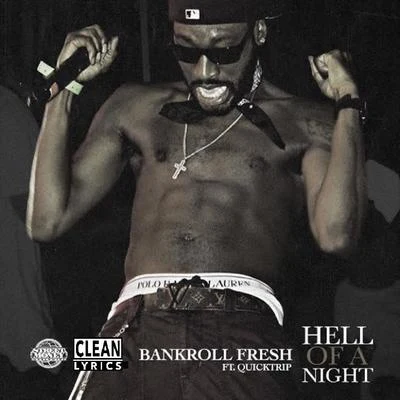 Bankroll Fresh Hell of a Night (feat. Quicktrip)