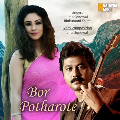 Rinkumoni Kalita/Jitul Sonowal Bor Potharote - Single