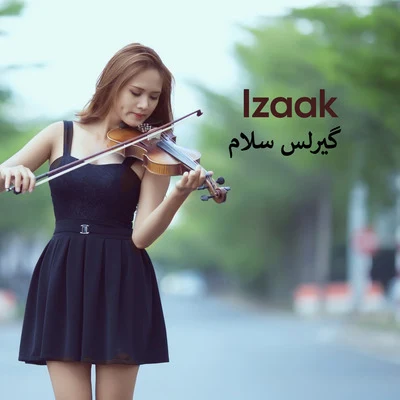 iZaak گیرلس سلام