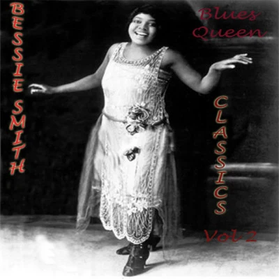 Bessie Smith Blues Queen Classics Vol. 2