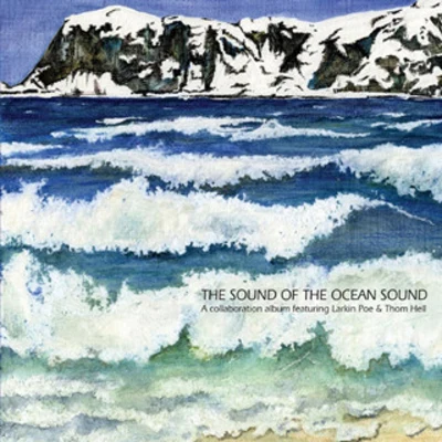 Larkin Poe The Sound of the Ocean Sound