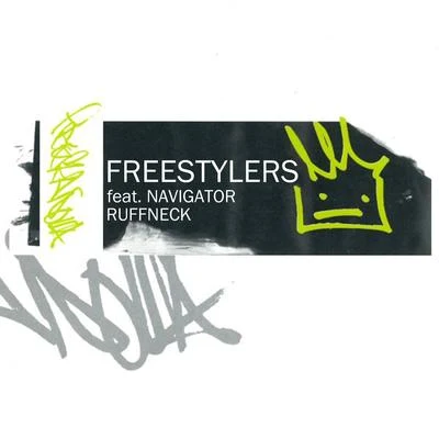 Freestylers Ruffneck (feat. Navigator)