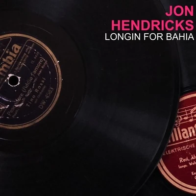 Jon Hendricks Longing For Bahia