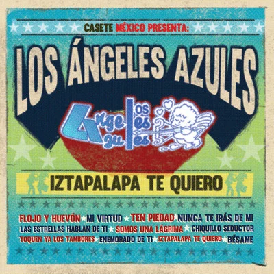 Los Angeles Azules Iztapalapa Te Quiero