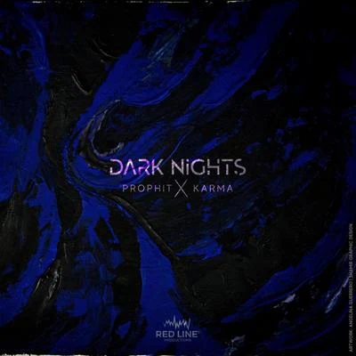 Prophit/Karma Dark Nights (feat. Karma)