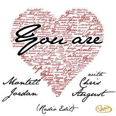 Montell Jordan You Are (Radio Edit) [feat. Chris August]