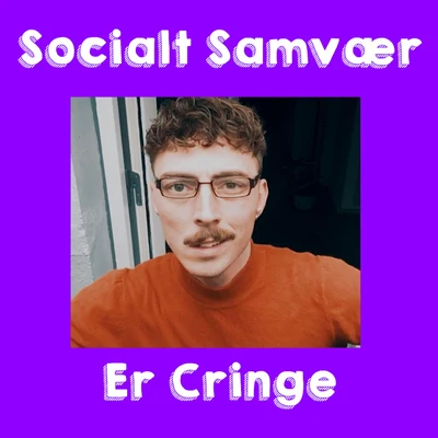 Lasse Dein/P3 Socialt Samvær Er Cringe