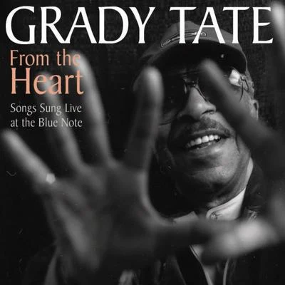 Grady Tate From The Heart