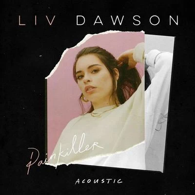 Liv Dawson Painkiller (Acoustic)