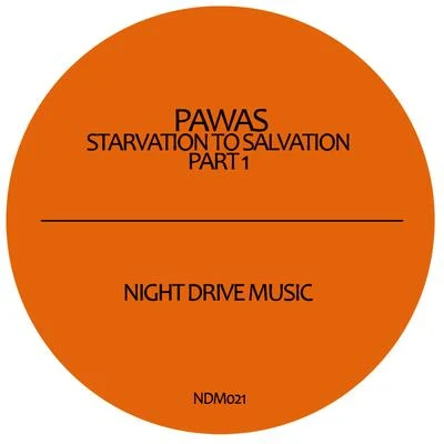 Pawas Starvation to Salvation, Part 1