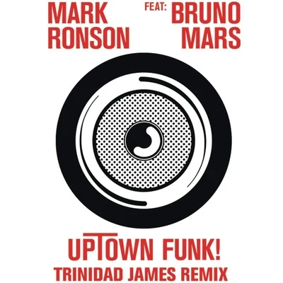 Mark Ronson Uptown Funk (Trinidad James Remix)