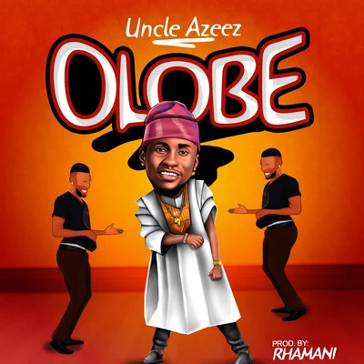 Uncle Azeez Olobe