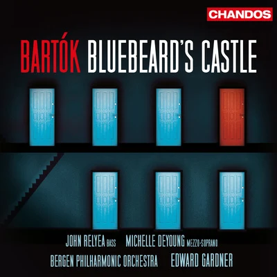 John Relyea/Bergen Philharmonic Orchestra/Pál Mácsai/Edward Gardner/Michelle DeYoung Bartók: Bluebeards Castle, Op. 11, Sz. 48