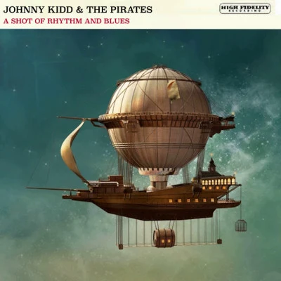 Johnny Kidd & The Pirates A Shot of Rhythm and Blues