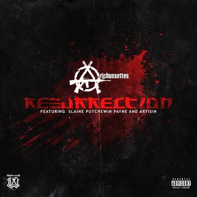 Arichussettes Resurrection (feat. Slaine, Putchewin Payne & Artisin)