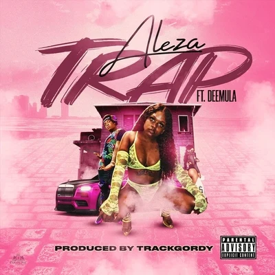 Aleza/Dee Mula Trap (feat. Dee Mula)