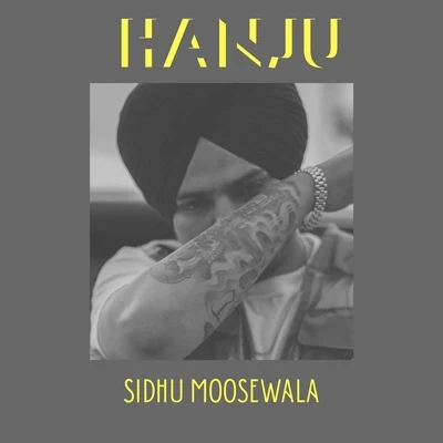 Sidhu Moosewala Hanju